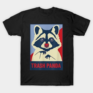 Trash panda, raccoon lover poster, funny animal design T-Shirt T-Shirt